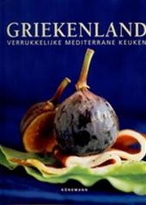 Griekenland. Verrukkelijke mediterrane keuken - Barbara Beckers, Élodie [E.A. Bonnet Griekenland. Verrukkelijke mediterrane keuken - Barbara Beckers, Élodie [E.A. Bonnet