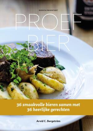 Bierista presenteert proef bier - Arvid C. Bergström Bierista presenteert proef bier - Arvid C. Bergström