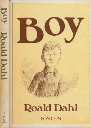 Boy - Roald Dahl Boy - Roald Dahl
