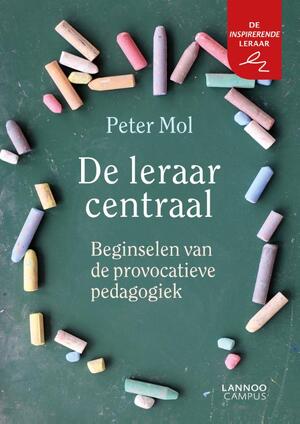 De leraar centraal - Peter Mol De leraar centraal - Peter Mol