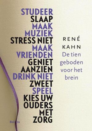 De tien geboden voor het brein - Rene Kahn, René S. Kahn De tien geboden voor het brein - Rene Kahn, René S. Kahn