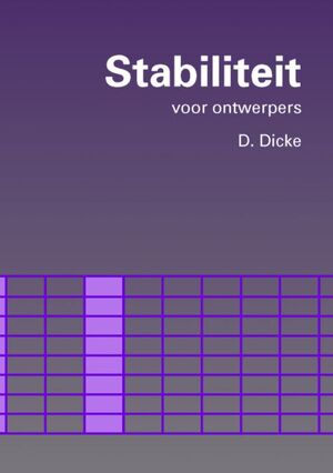 Stabiliteit voor ontwerpers - D. Dicke Stabiliteit voor ontwerpers - D. Dicke