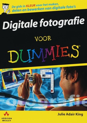 Digitale fotografie voor Dummies - Julie Adair King Digitale fotografie voor Dummies - Julie Adair King