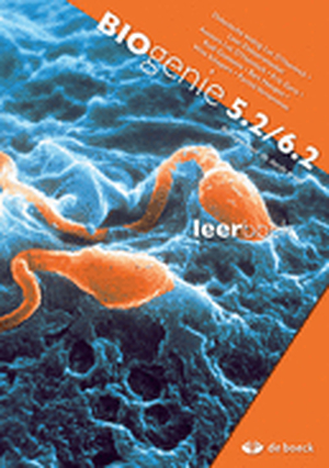 Biogenie 5.2/6.2 - leerboek - Luc D'Haeninck, Leen Dekeersmaeker, Kris Geris, Rudi Goossens, Bart Hempen, Wim Schepers, Patrick Vernemmen Biogenie 5.2/6.2 - leerboek - Luc D'Haeninck, Leen Dekeersmaeker, Kris Geris, Rudi Goossens, Bart Hempen, Wim Schepers, Patrick Vernemmen