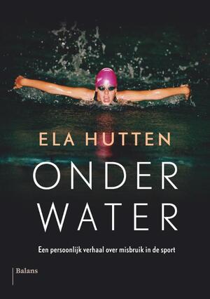 Onder water - Ela Hutten, Suzanne van Lohuizen Onder water - Ela Hutten, Suzanne van Lohuizen