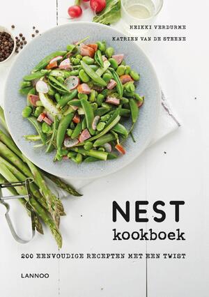 Nest kookboek - Katrien Van De Steene, Heikki Verdurme Nest kookboek - Katrien Van De Steene, Heikki Verdurme