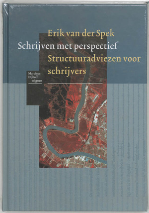 Schrijven met perspectief - Erik van der Spek Schrijven met perspectief - Erik van der Spek