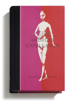 Liefde - Andreas Capellanus Liefde - Andreas Capellanus