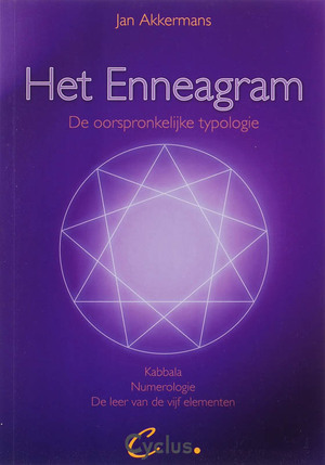 Het enneagram, de oorspronkelijke typologie - Jan Akkermans Het enneagram, de oorspronkelijke typologie - Jan Akkermans