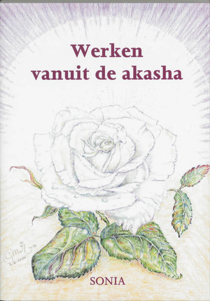 Werken vanuit De Akasha - Sonia Werken vanuit De Akasha - Sonia