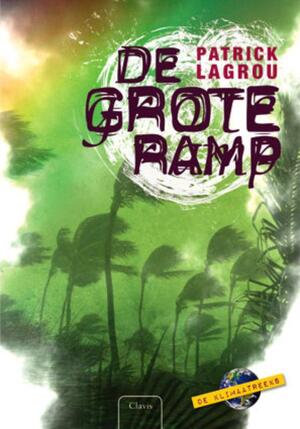 De grote ramp - Patrick Lagrou De grote ramp - Patrick Lagrou