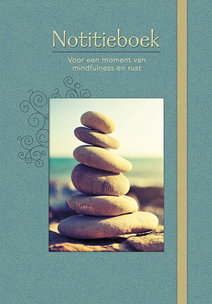 Notitieboek Voor een moment van mindfulness en rust - ZNU Notitieboek Voor een moment van mindfulness en rust - ZNU