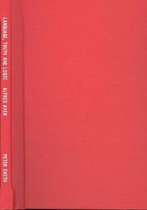 Language, Truth and Logic - Alfred Jules Ayer Language, Truth and Logic - Alfred Jules Ayer