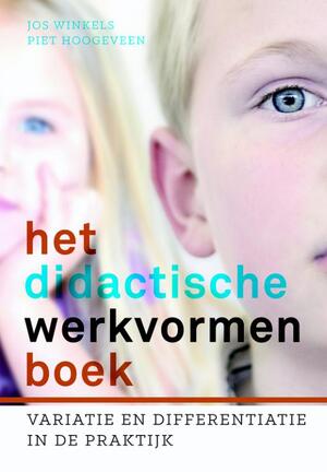 Het didactische werkvormenboek - Piet Hoogeveen, Jos Winkels Het didactische werkvormenboek - Piet Hoogeveen, Jos Winkels