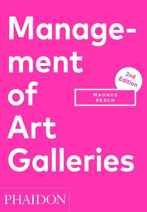 Management of Art Galleries - Management of Art Galleries -