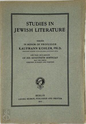 Studies in Jewish Literature - Kaufmann Kohler, David Philipson, David Neumark, Julian Morgenstern Studies in Jewish Literature - Kaufmann Kohler, David Philipson, David Neumark, Julian Morgenstern