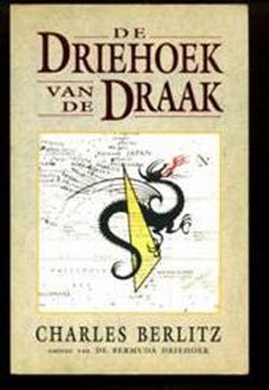 De Driehoek van de Draak - Charles Berlitz, Gerard Grasman De Driehoek van de Draak - Charles Berlitz, Gerard Grasman