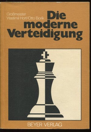 Die moderne verteidigung - Vlastimil Hort Die moderne verteidigung - Vlastimil Hort