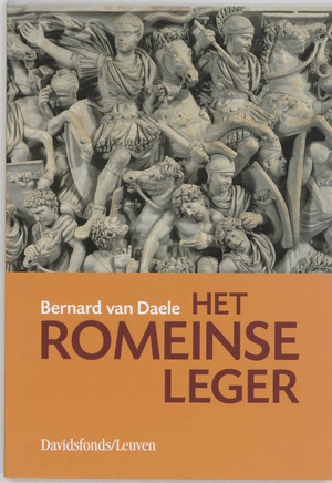 Het Romeinse leger - B. van Daele Het Romeinse leger - B. van Daele