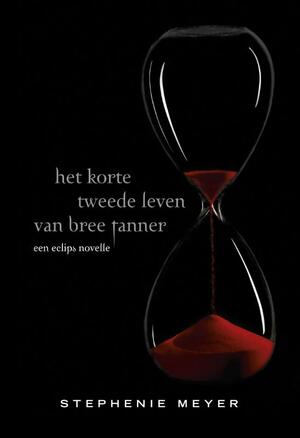 Het korte tweede leven van Bree Tanner - Stephenie Meyer Het korte tweede leven van Bree Tanner - Stephenie Meyer