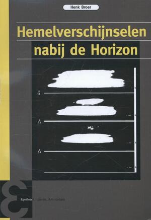 Hemelverschijnselen nabij de horizon - Henk Broer Hemelverschijnselen nabij de horizon - Henk Broer