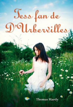 Tess fan de D'Urbervilles - Thomas Hardy Tess fan de D'Urbervilles - Thomas Hardy