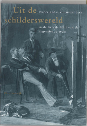 Uit de schilderswereld - Chris Stolwijk Uit de schilderswereld - Chris Stolwijk