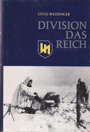 Division Das Reich: 1941-1943 - Otto Weidinger Division Das Reich: 1941-1943 - Otto Weidinger