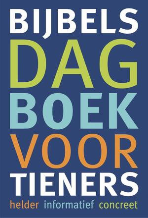 Bijbels dagboek voor tieners - Bijbels dagboek voor tieners -