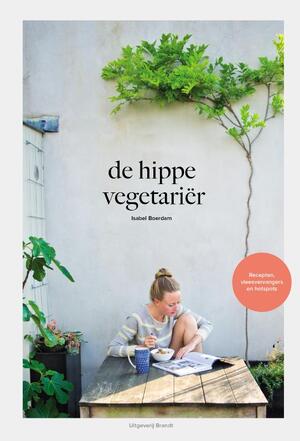 de hippe vegetariër - Isabel Boerdam de hippe vegetariër - Isabel Boerdam