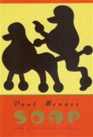 Soap - Paul Mennes Soap - Paul Mennes