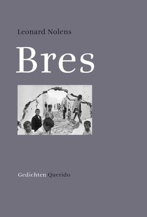 Bres - Leonard Nolens Bres - Leonard Nolens