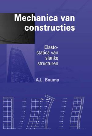 Mechanica van constructies - A.L. Bouma Mechanica van constructies - A.L. Bouma