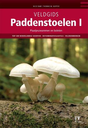 Veldgids paddenstoelen - Nico Dam, Thomas W. Kuyper Veldgids paddenstoelen - Nico Dam, Thomas W. Kuyper