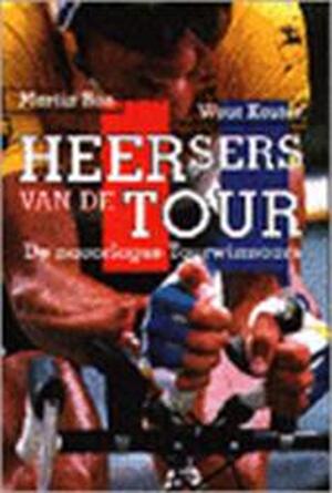 Heersers van de Tour - M. Ros, W. Koster Heersers van de Tour - M. Ros, W. Koster
