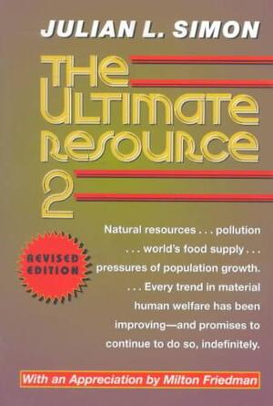 The Ultimate Resource 2 - Julian L Simon The Ultimate Resource 2 - Julian L Simon