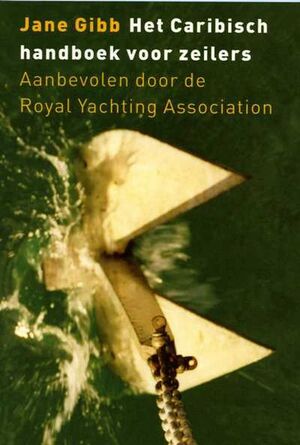 Het Caribisch handboek voor zeilers - Jane Gibb Het Caribisch handboek voor zeilers - Jane Gibb