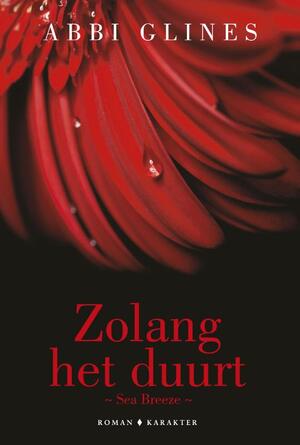 Zo lang het duurt - Abbi Glines Zo lang het duurt - Abbi Glines