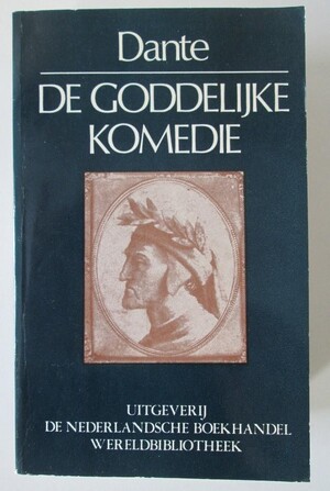 De Goddelijke Komedie - Dante Alighieri De Goddelijke Komedie - Dante Alighieri