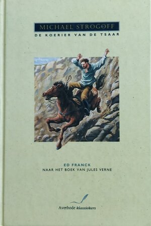 Michael Strogoff - Ed Franck, Jules Verne, J. Férat Michael Strogoff - Ed Franck, Jules Verne, J. Férat