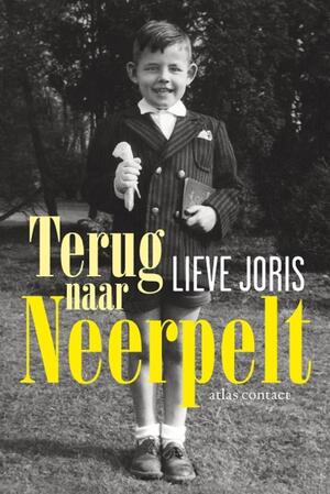 Terug naar Neerpelt - Lieve Joris Terug naar Neerpelt - Lieve Joris