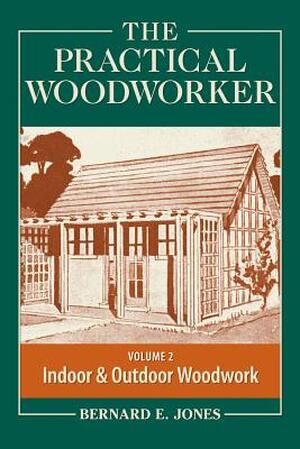 The Practical Woodworker - The Practical Woodworker -