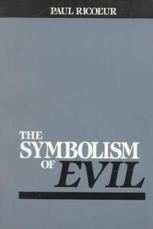 Symbolism of Evil - Paul Ricoeur Symbolism of Evil - Paul Ricoeur