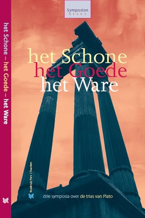 Het schone het goede het ware - Het schone het goede het ware -