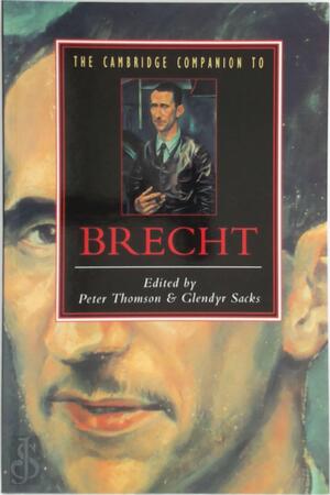 The Cambridge Companion to Brecht - Peter Thomson, Glendyr Sacks The Cambridge Companion to Brecht - Peter Thomson, Glendyr Sacks