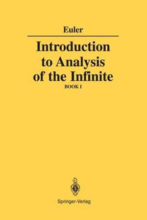 Introduction to Analysis of the Infinite - Leonhard Euler Introduction to Analysis of the Infinite - Leonhard Euler