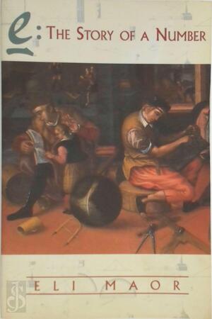 e: The Story of a Number - Eli Maor e: The Story of a Number - Eli Maor
