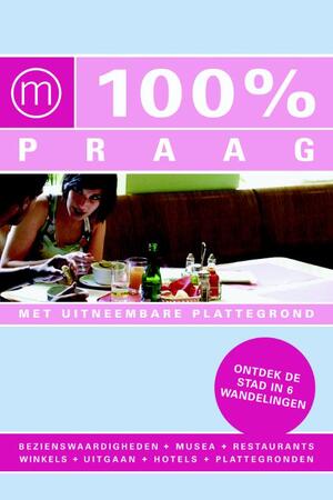 100% Praag - Mathilde Verbaas, Lieke Meertens 100% Praag - Mathilde Verbaas, Lieke Meertens