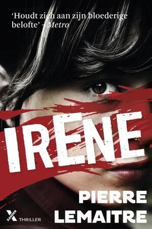 Irene - Pierre Lemaitre Irene - Pierre Lemaitre