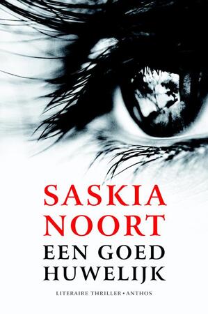 Een goed huwelijk - Saskia Noort Een goed huwelijk - Saskia Noort